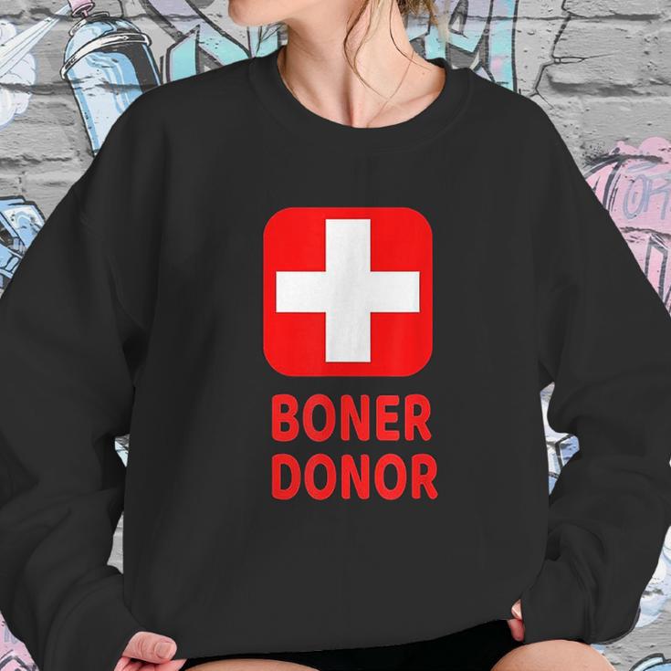 Boner Donor Funny Sweatshirt Gifts for Her