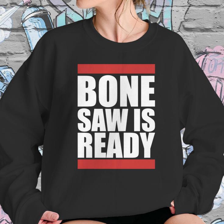 Bonesaw Is Ready T-Shirt Sweatshirt Gifts for Her