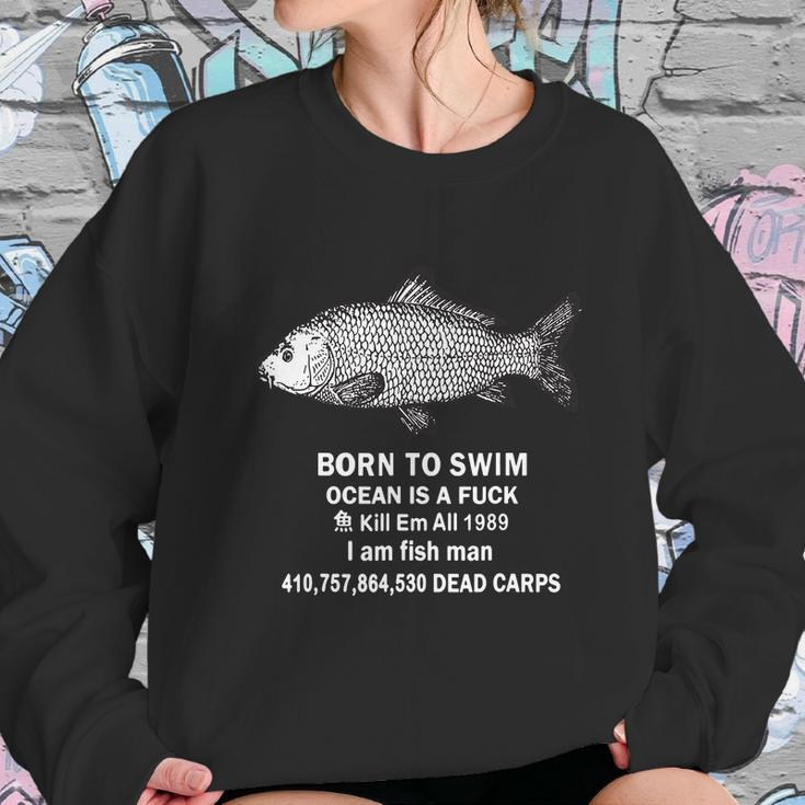 Born To Swim Ocean Is A Fuck Kill Em All 1989 Graphic Design Printed Casual Daily Basic Sweatshirt Gifts for Her