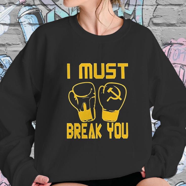 I Must Break You Drago Boxing Movie 80S Sweatshirt Gifts for Her