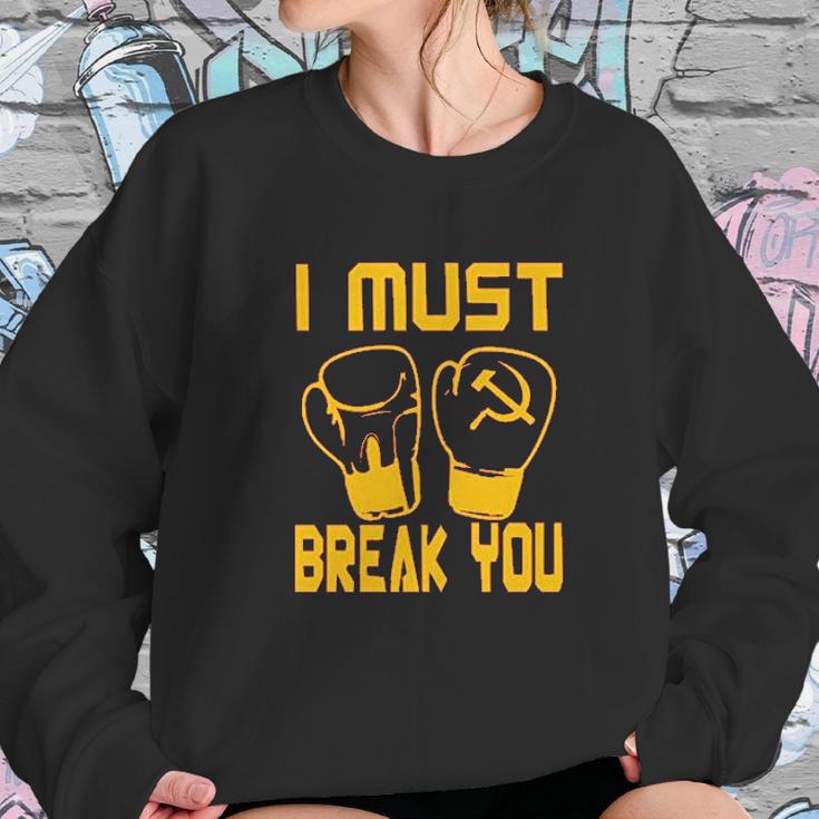 I Must Break You Drago Boxing Movie 80S Sweatshirt Gifts for Her