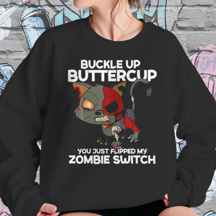 Buckle Up Buttercup You Just Flipped My Zombie Swi Sweatshirt Gifts for Her