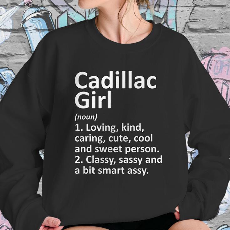 Cadillac Girl Mi Michigan Funny City Home Roots Gift Sweatshirt Gifts for Her