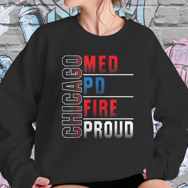 Chicago Med Chicago Pd Chicago Fire Chicago Proud Sweatshirt Gifts for Her