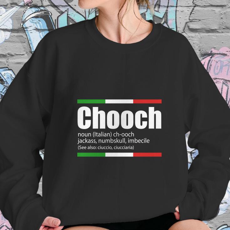 Chooch Italian Slang Funny Sayings Italy Humor Gift Sweatshirt Gifts for Her