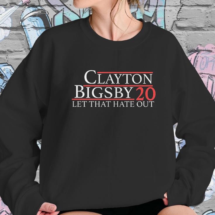 Clayton Bigsby Let That Hate Out Funny Sweatshirt Gifts for Her