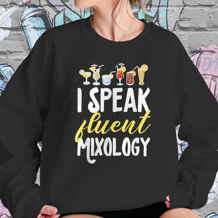 Cocktail Mixologist Bartender I Speak Fluent Mixology Sweatshirt Gifts for Her