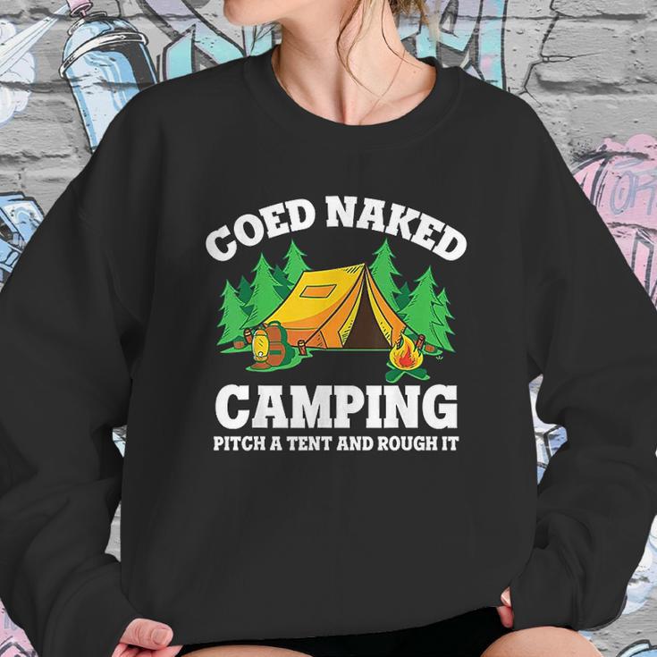 Coed Naked Camping Pitch A Tent And Rough It Cool Camping Sweatshirt Gifts for Her