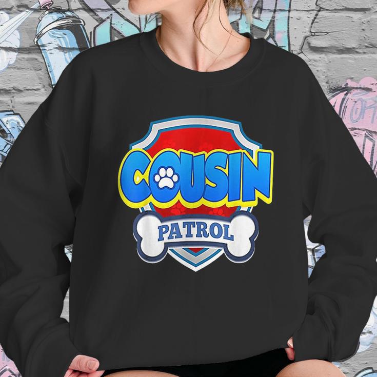 Cousin Patrol Dog Sweatshirt Gifts for Her