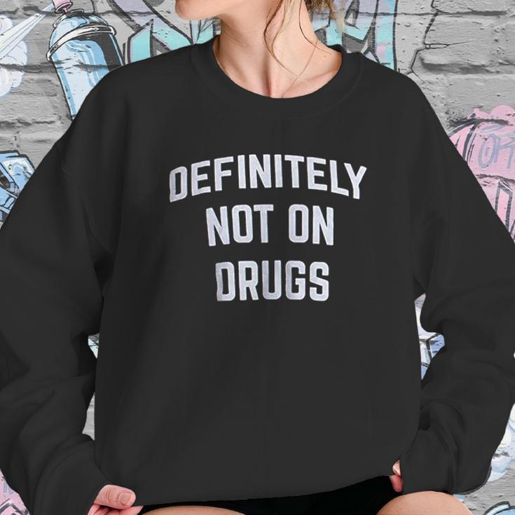 Definitely Not On Drugs Funny Party Rave Festival Club Glow In Dark Sweatshirt Gifts for Her