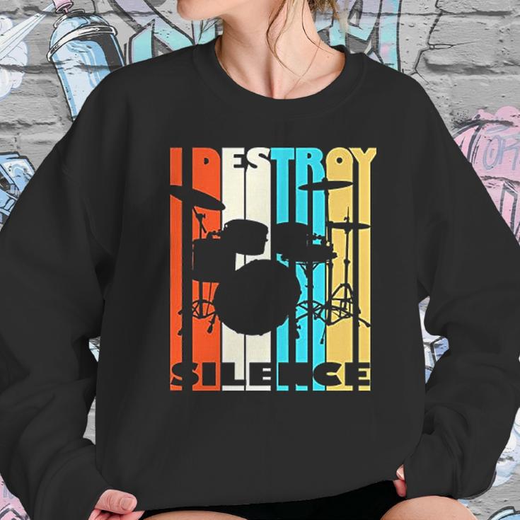 I Destroy Silence Drums Drummer Band Music Fan Sweatshirt Gifts for Her