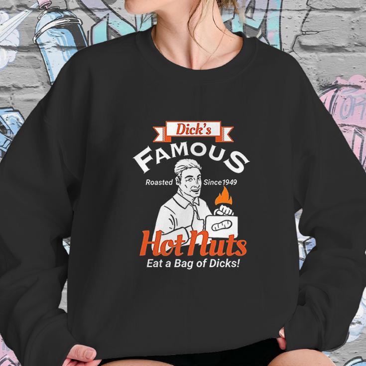 Dicks Famous Hot Nuts Eat Sweatshirt Gifts for Her