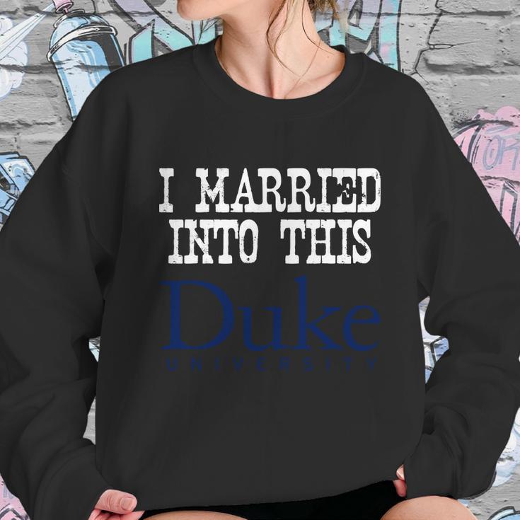 Duke University Married Into I Married Into This Sweatshirt Gifts for Her