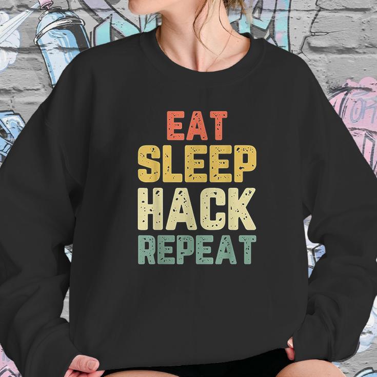 Eat Sleep Hack Hacker Hacking Funny Gift Vintage Sweatshirt Gifts for Her