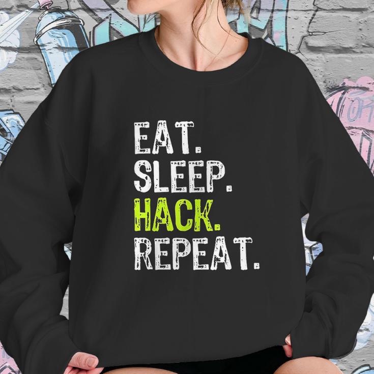 Eat Sleep Hack Hacker Hacking Security Funny Gift Sweatshirt Gifts for Her