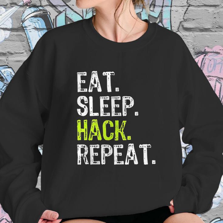 Eat Sleep Hack Security Funny Gift Sweatshirt Gifts for Her