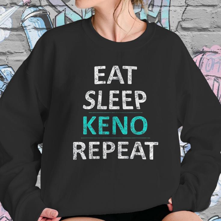 Eat Sleep Keno Repeat Funny Keno Gift Sweatshirt Gifts for Her