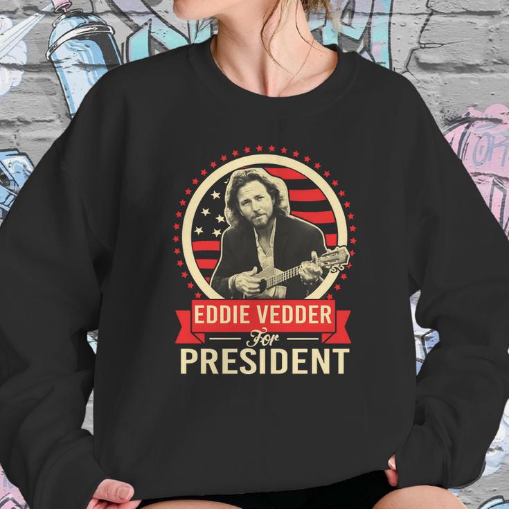 Eddie Vedder For PresidentShirt Long Sleeve Hoodie Sweatshirt Sweatshirt Gifts for Her