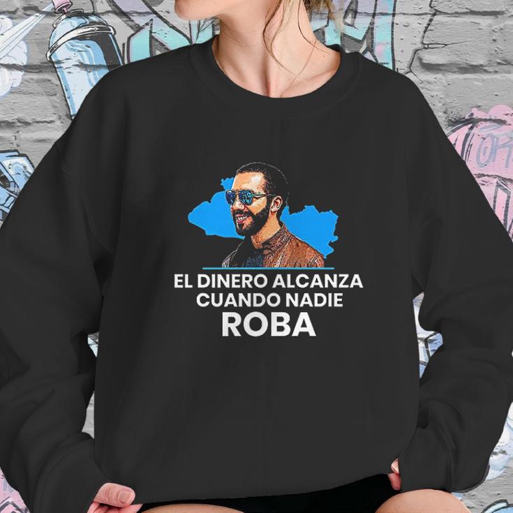 El Dinero Alcanza Cuando Nadie Roba Sweatshirt Gifts for Her