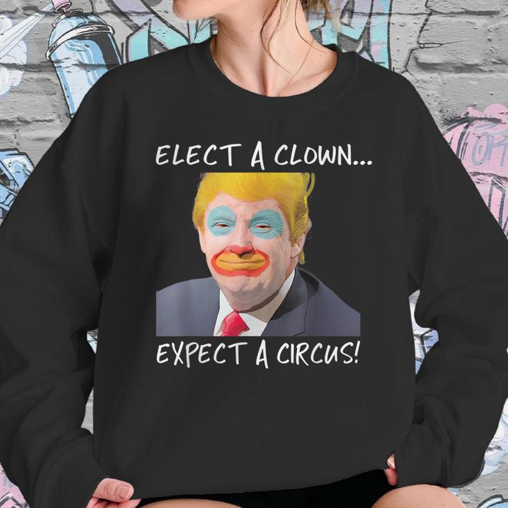 Elect A Clown Expect A Circus Retro Sweatshirt Gifts for Her