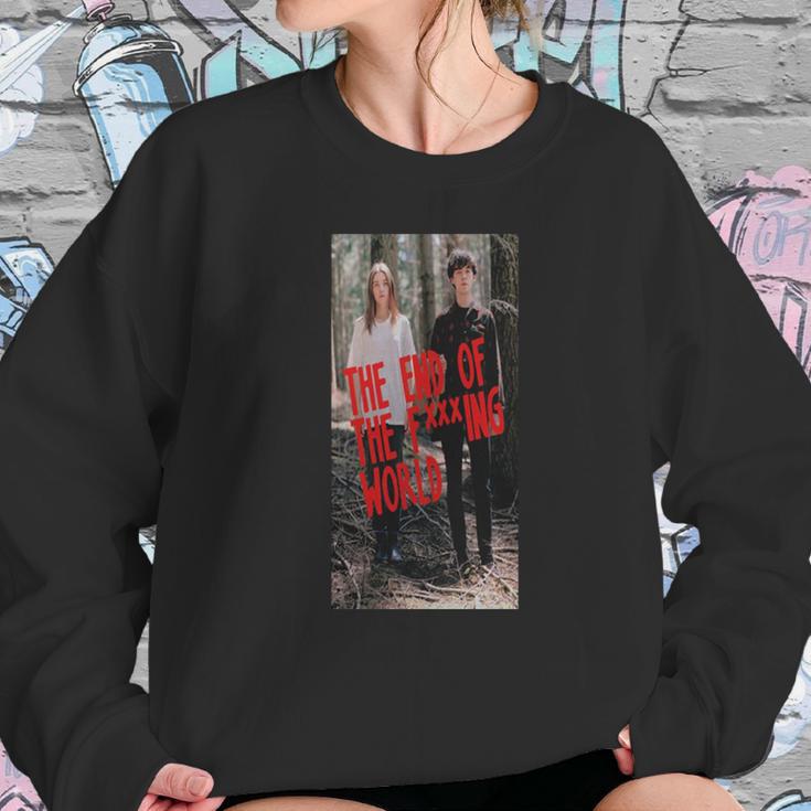 The End Of The F Ing World Sweatshirt Gifts for Her