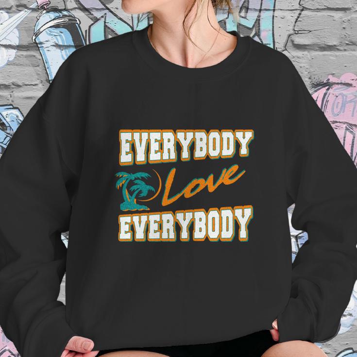 Everybody Love Everybody Retro Sweatshirt Gifts for Her