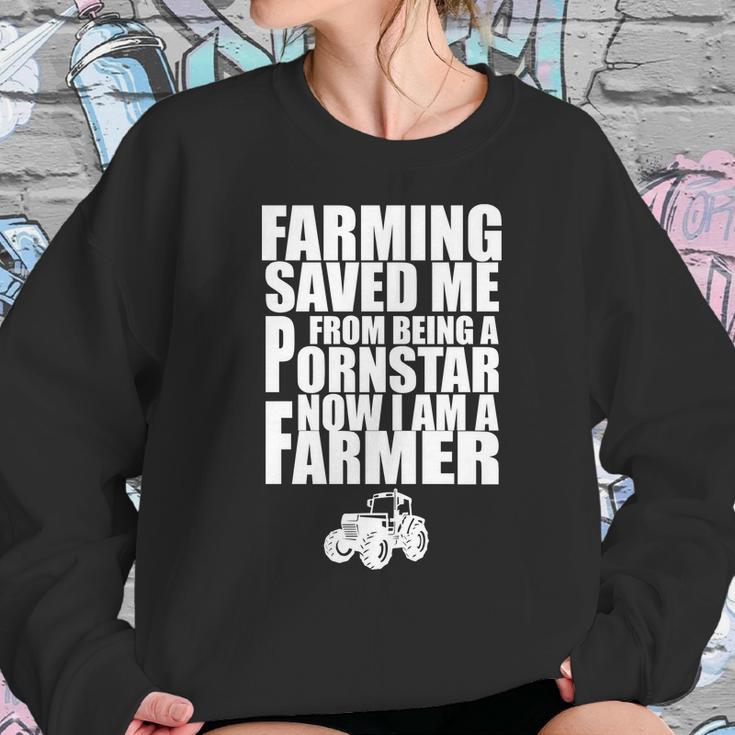 Farming Saved Me From Being A Pornstar Sweatshirt Gifts for Her