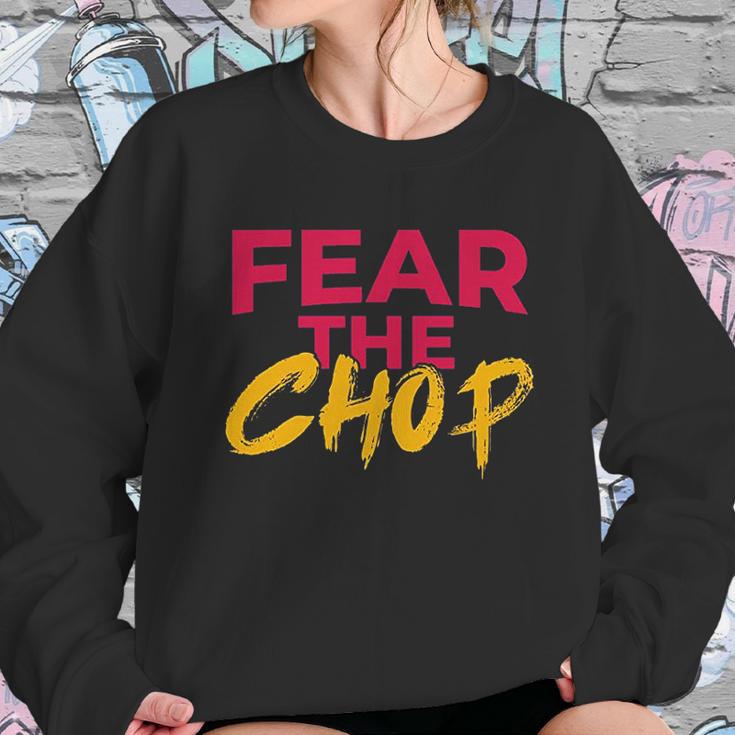 Fear The Chop Funny Braves Atlanta Baseball Quote Sweatshirt Gifts for Her