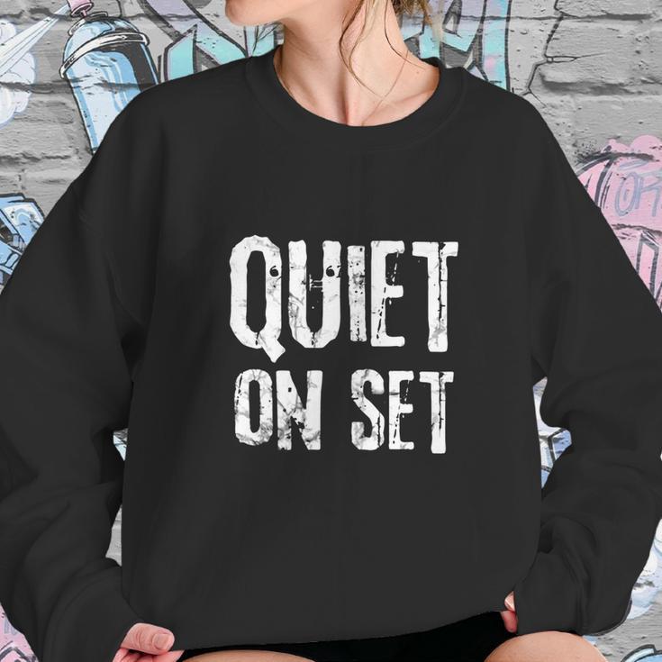 Filmmaking And Television Production Quiet On Set Shirt Sweatshirt Gifts for Her