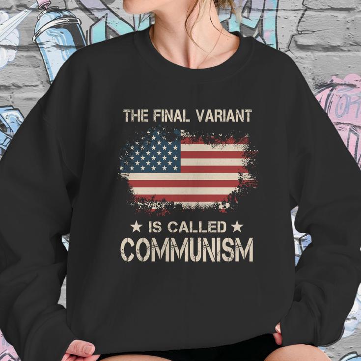 The Final Variant Is Called Communism Sweatshirt Gifts for Her