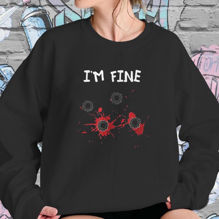 I Am Fine Halloween Bullet Holes Humor Sweatshirt Gifts for Her