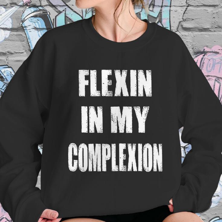 Flexin My Complexion Distressed Logo Sweatshirt Gifts for Her