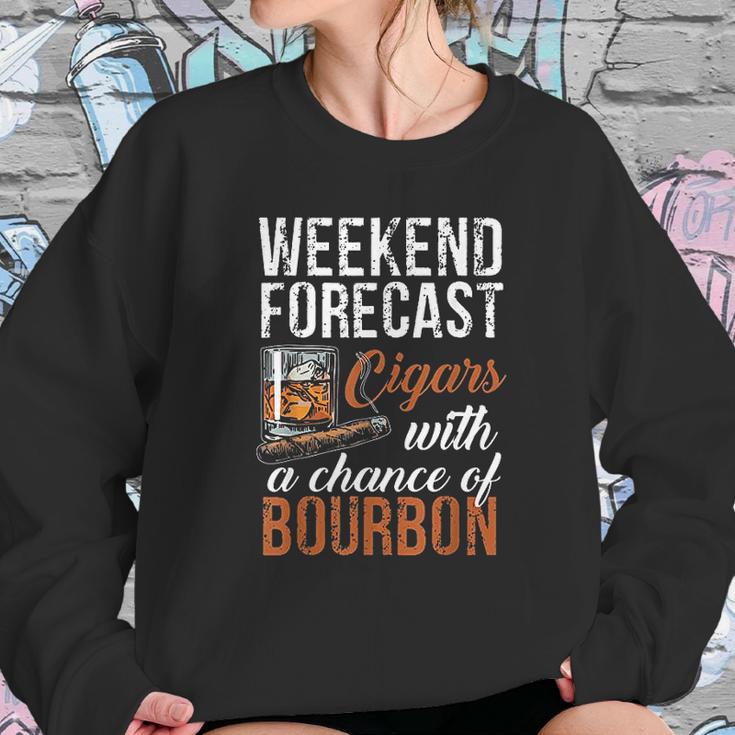 Weekend Forecast Cigars With Chance Bourbon Sweatshirt Gifts for Her