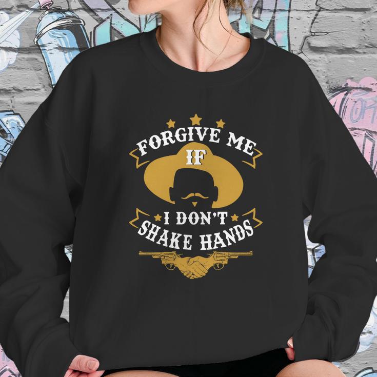 Forgive Me If I Dont Shake Hands Tombstone Sweatshirt Gifts for Her