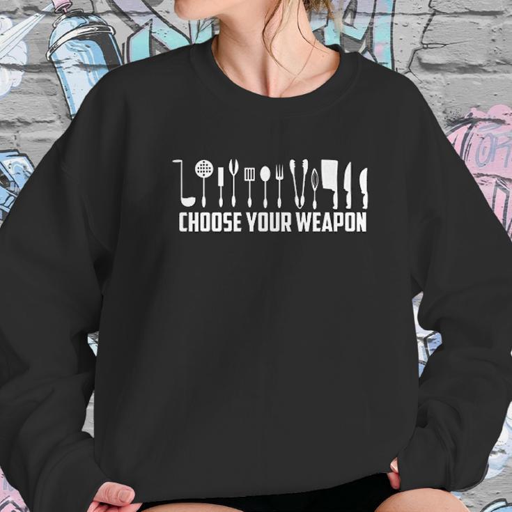 Funny Choose Your Weapon For Kitchen Chef Or Cook Sweatshirt Gifts for Her