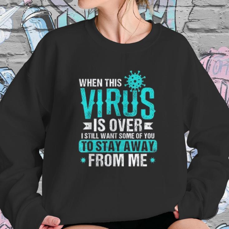 Funny Humor Social Distancing Away From Me Sweatshirt Gifts for Her