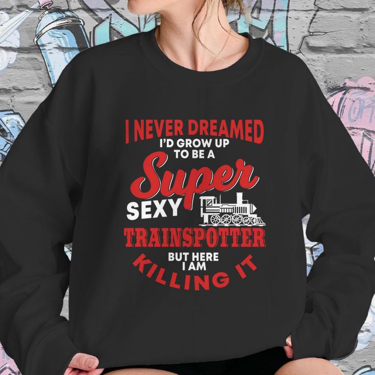 Funny Trainspotter Saying Trainspotting Steam Locomotive Gift Graphic Design Printed Casual Daily Basic Sweatshirt Gifts for Her