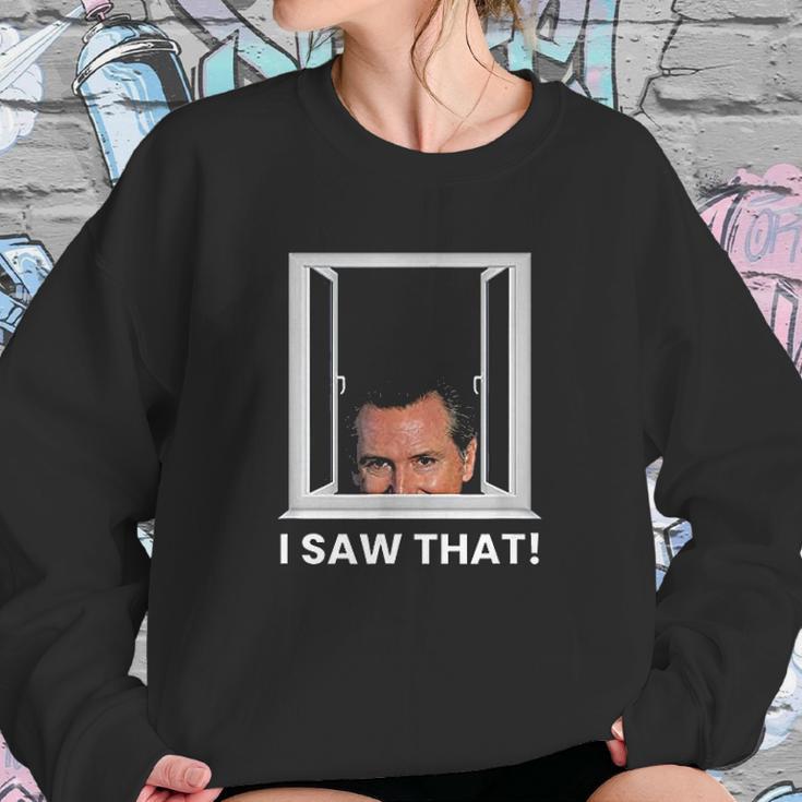 Gavin Newsom I Saw That Watching You Social Distancing Sweatshirt Gifts for Her