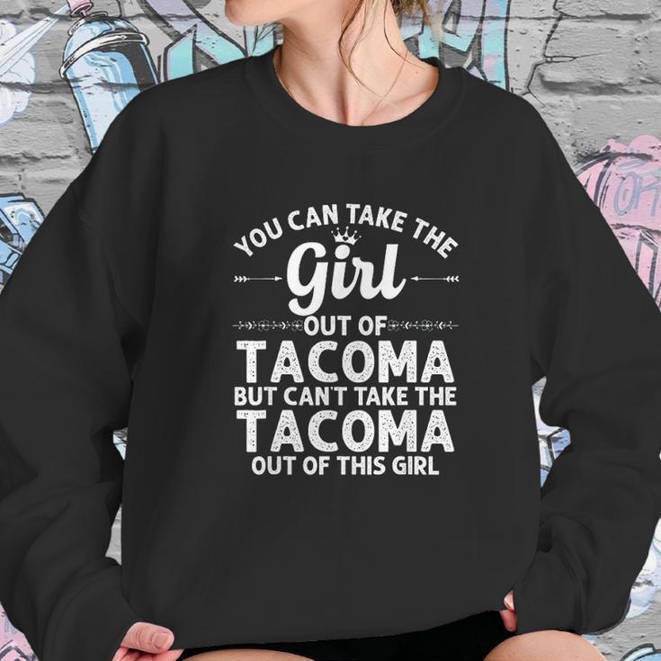 Girl Out Of Tacoma Wa Washington Gift Funny Home Roots Usa Sweatshirt Gifts for Her