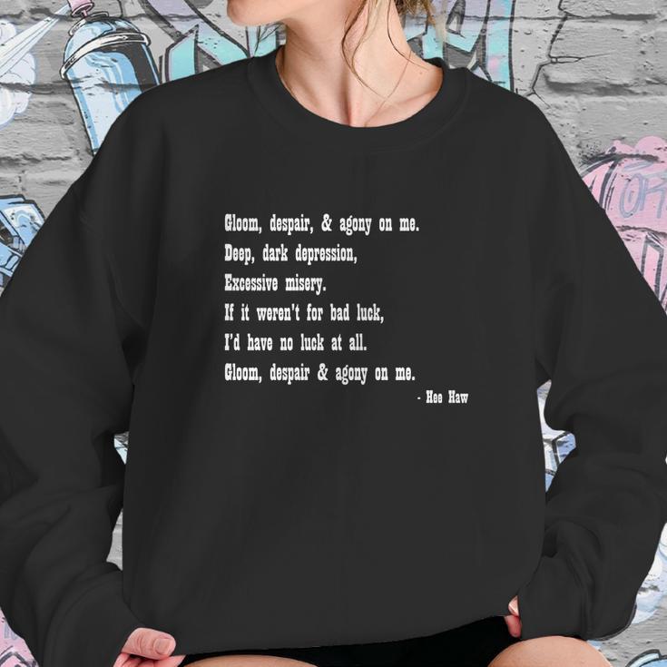 Gloom Despair And Agony On Me Sweatshirt Gifts for Her