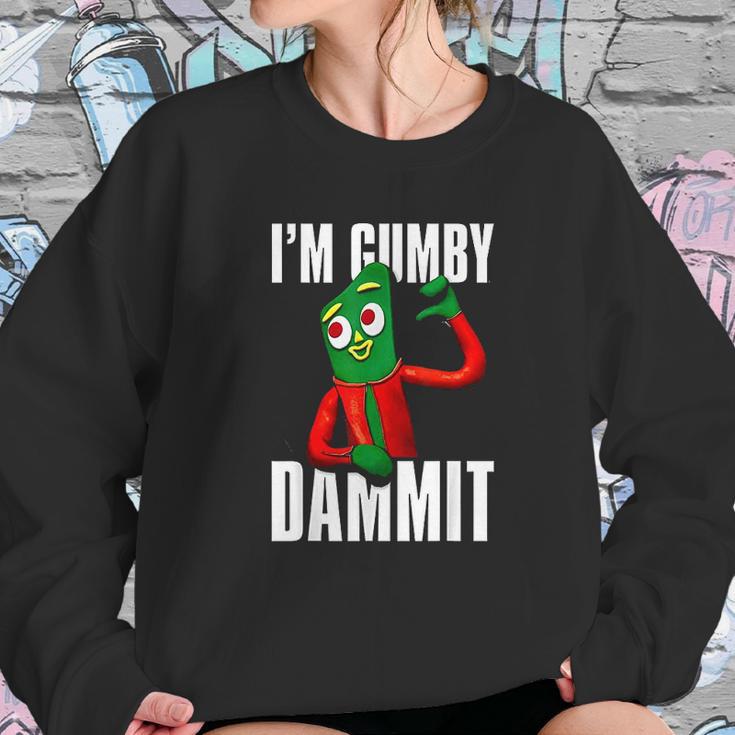 Gumby Im Gumby Sweatshirt Gifts for Her