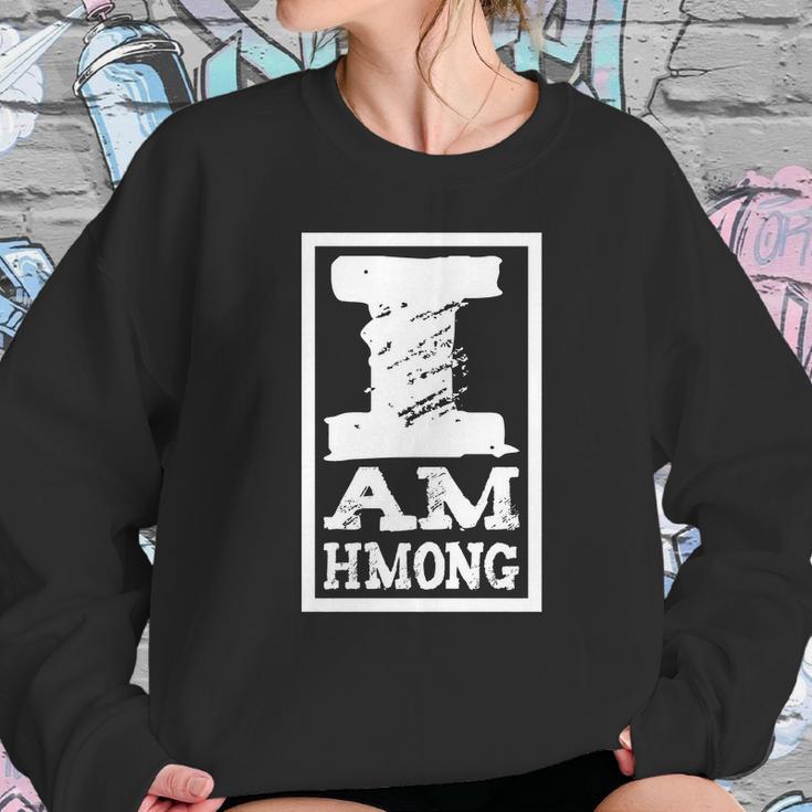 I Am Hmong Sweatshirt Gifts for Her