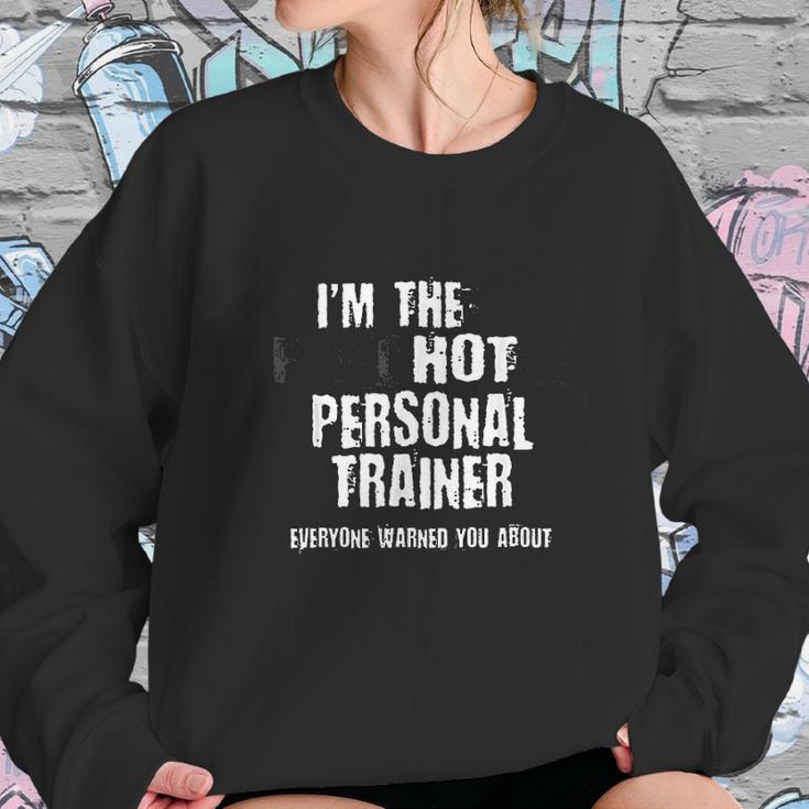 A Hot Psychotic Personal Trainer Warning You Funny Gift Sweatshirt Gifts for Her