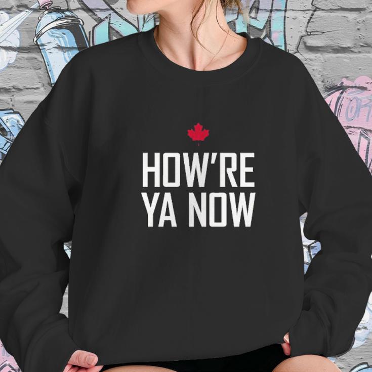 Howre Ya Now Sweatshirt Gifts for Her