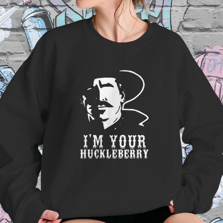 I Am Your Huckleberry Cowboy Quote And Funny Sayings Sweatshirt Gifts for Her