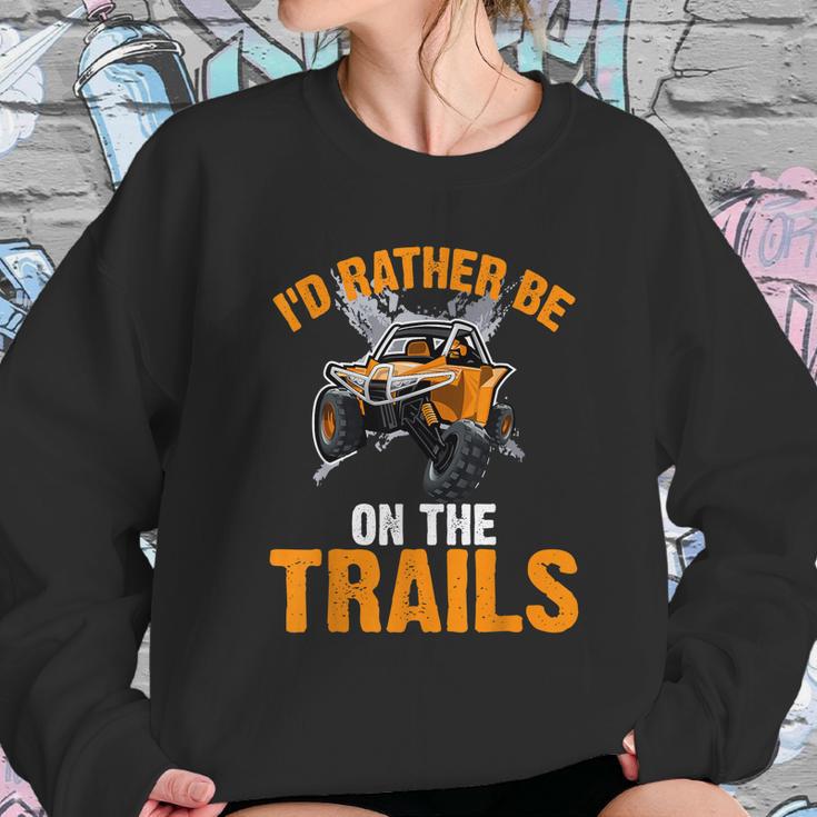 Id Rather Be On The Trails Atv Utv Side By Side Designs Sweatshirt Gifts for Her