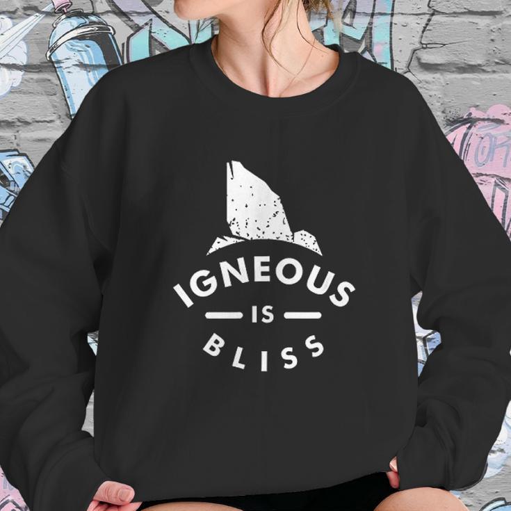 Igneous Is Bliss Sweatshirt Gifts for Her