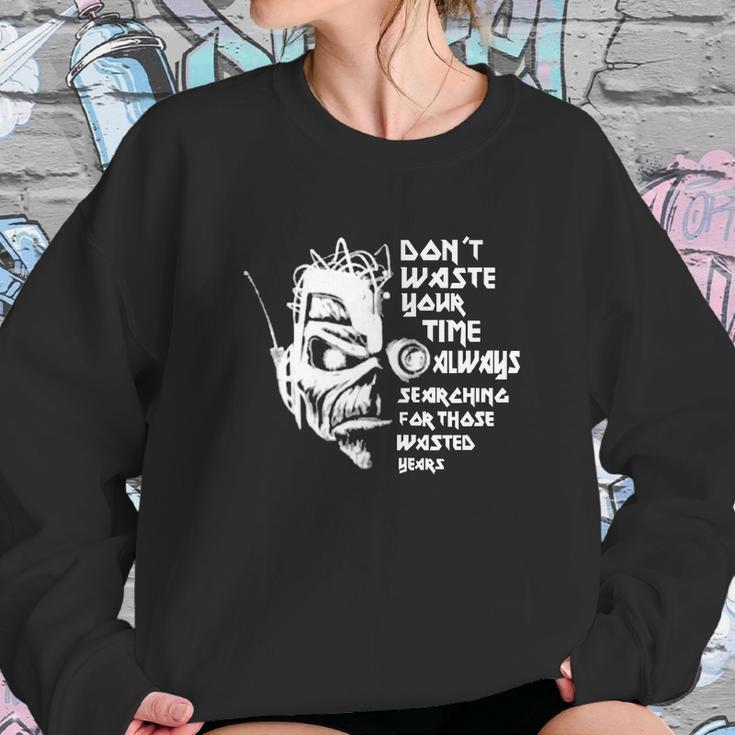 Iron Maiden Dont Waste Your Time Sweatshirt Gifts for Her