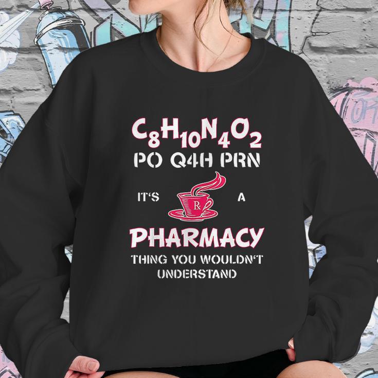 Its A Pharmacy Thing Pharm Tech Caffeine Sweatshirt Gifts for Her