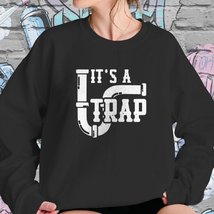 Its A Trap Amazing Plumber T-Shirt Plumbing Shirt Sweatshirt Gifts for Her